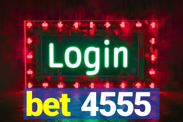 bet 4555